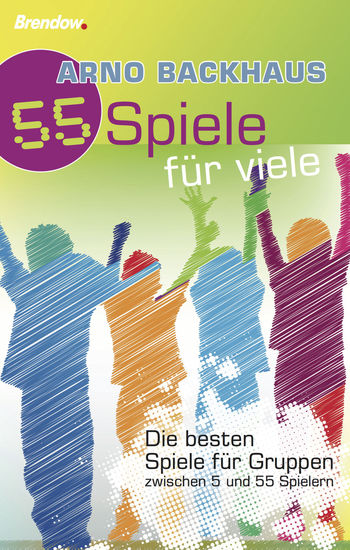 55 Spiele für Viele - Die besten Spiele für Gruppen zwischen 5 und 55 Spielern - cover