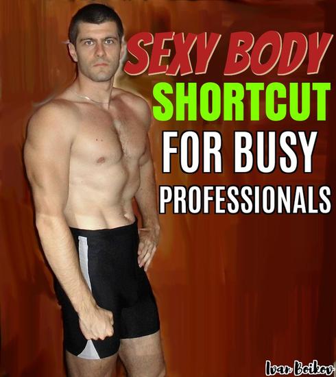 Sexy Body Shortcut For Busy Professionals - cover