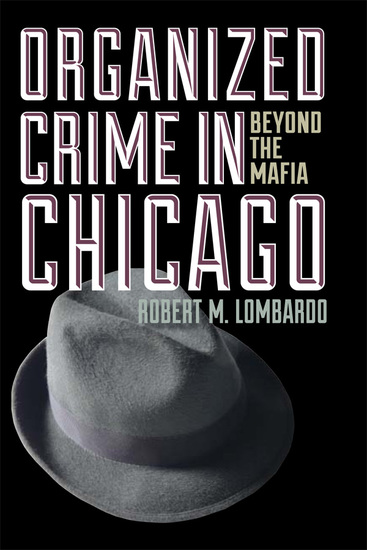 Organized Crime in Chicago - Beyond the Mafia - cover