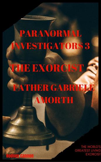 Paranormal Investigators 3 The Exorcist Father Gabriele Amoth - PARANORMAL INVESTIGATORS #3 - cover