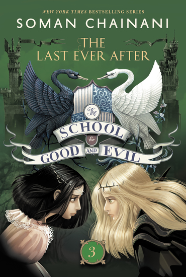 The School for Good and Evil #3: The Last Ever After - cover