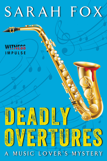 Deadly Overtures - A Music Lover's Mystery - cover