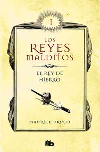 Los Reyes Malditos I El rey de hierro