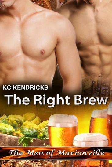 The Right Brew - The Men of Marionville #9 - cover