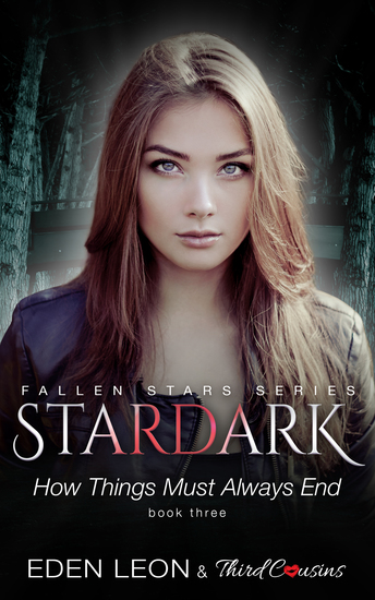 Stardark - How Things Must Always Be (Book 3) Fallen Stars Series - Supernatural Thriller Series - cover