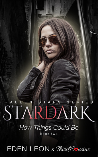 Stardark - How Things Could Be (Book 2) Fallen Stars Series - Supernatural Thriller Series - cover