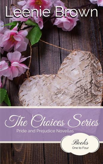 The Choices Series: Pride and Prejudice Variation Novellas Books 1-4 - Choices #5 - cover