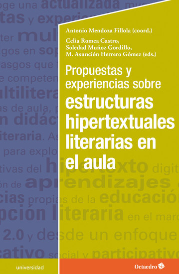 Propuestas y experiencias sobre estructuras hipertextuales literarias en el aula - cover