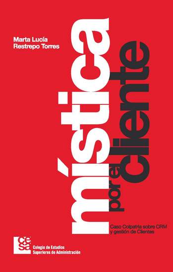 Mística por el cliente - Caso Colpatria sobre CRM y gestión de clientes - cover