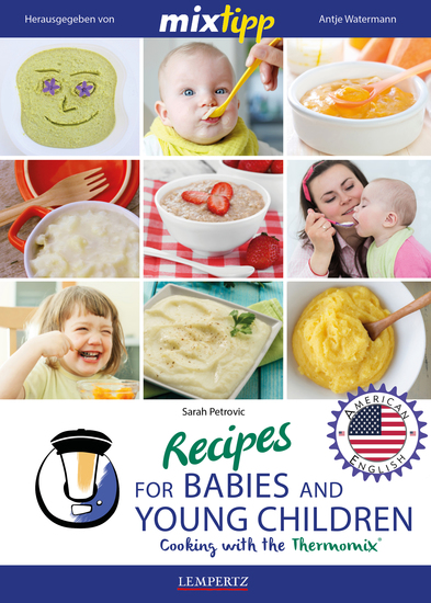 MIXtipp Recipes for Babies and young Children (american english) - Cooking with the Thermomix TM5 und TM31 - cover