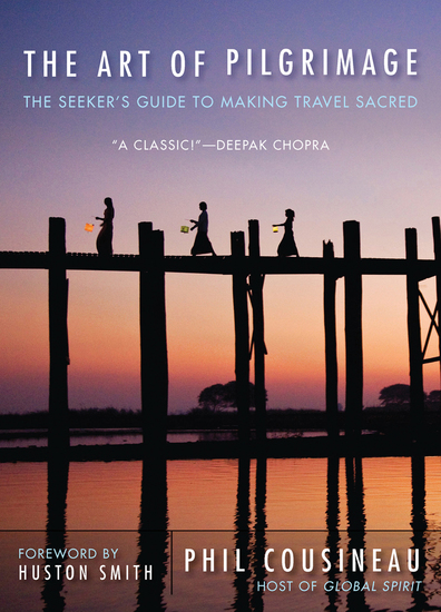 The Art of Pilgrimage - The Seeker's Guide to Making Travel Sacred - cover