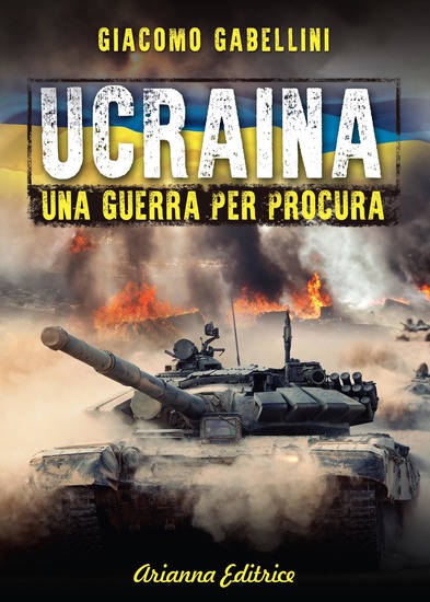 Ucraina - Una Guerra per Procura - cover