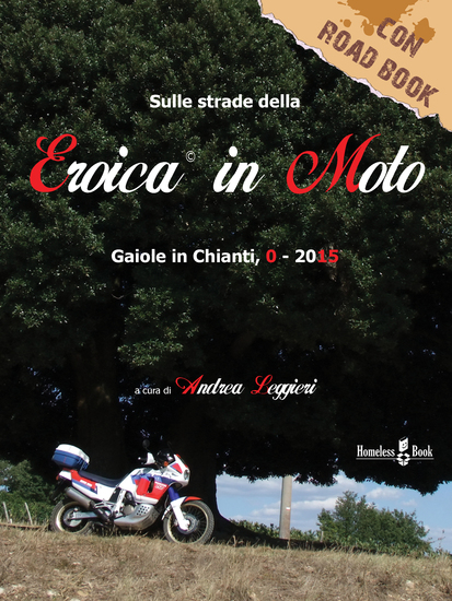 L'Eroica in Moto - Gaiole in Chianti 0-2015 - cover