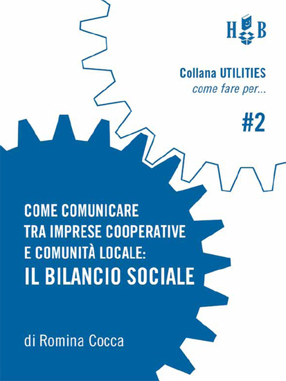 Come comunicare tra imprese cooperative e comunità locale: il bilancio sociale - cover