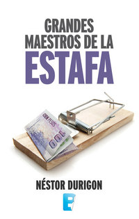 Grandes maestros de la estafa