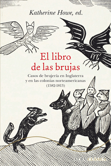 El libro de las brujas - Casos de brujería en Inglaterra y en las colonias norteamericana (1582-1813) - cover