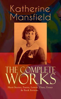 Katherine Mansfield Read His/her Books Online