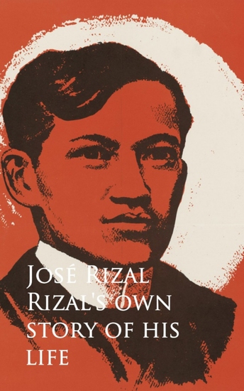 Rizal's own story of his life - cover