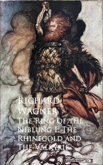 The Ring of the Niblung I: The Rhinegold and The Valkyrie - cover
