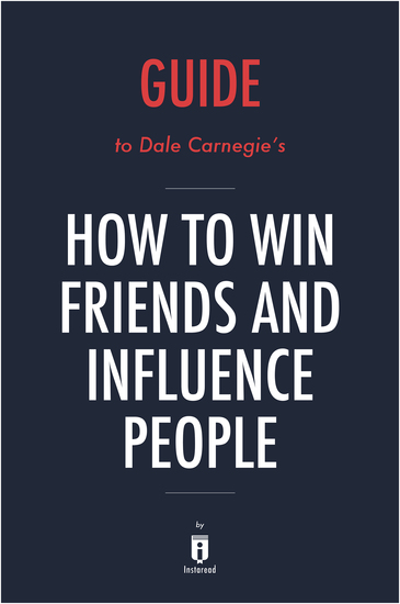 the importance of dale carnegies how to win friends and influence people to todays society the importance of dale carnegies how to win friends and influence people to todays society
