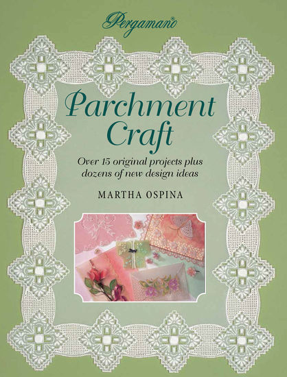 Pergamano Parchment Craft - Over 15 Original Projects Plus Dozens of New Design Ideas - cover