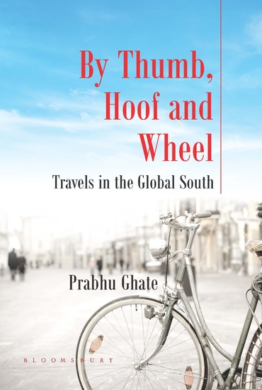 By Thumb Hoof and Wheel - Travels in the Global South - cover