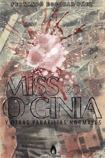 Miss O'Ginia 20 - Y otras parafilias normales - cover