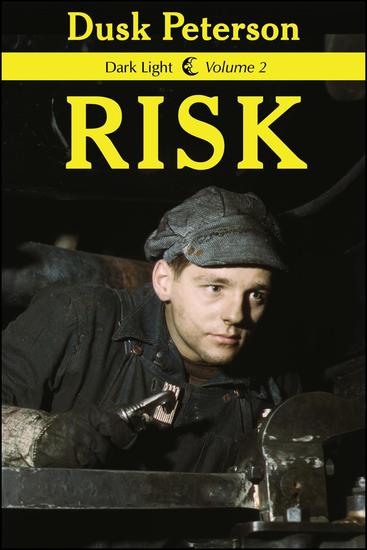 Risk (Dark Light Volume 2) - Dark Light #2 - cover