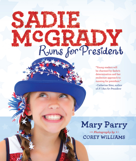 Sadie McGrady Runs for President - cover