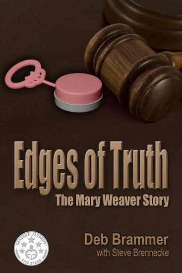 Edges of Truth: The Mary Weaver Story - cover