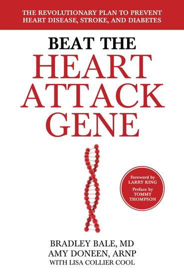 Beat the Heart Attack Gene - The Revolutionary Plan to Prevent Heart Disease Stroke and Diabetes - cover