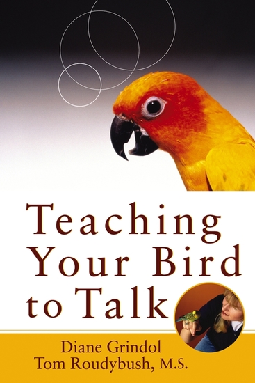 Teaching Your Bird to Talk - cover