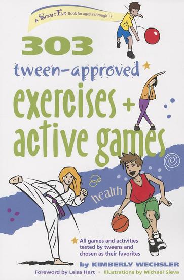 303 Tween-Approved Exercises and Active Games - cover