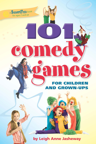 101 Comedy Games for Children and Grown-Ups - cover