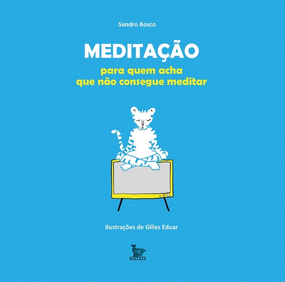 Meditação - para quem acha que não consegue meditar - cover