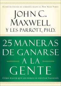 25 maneras de ganarse a la gente - Cómo hacer que los demás se sientan valiosos