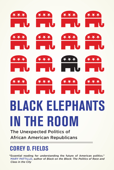 Black Elephants in the Room - The Unexpected Politics of African American Republicans - cover