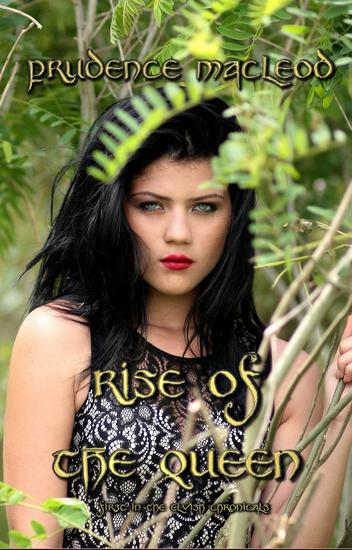 Rise of the Queen - The Elvish Chronicles #1 - cover