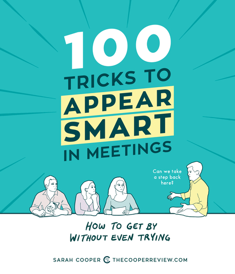 100 Tricks to Appear Smart in Meetings - How to Get By Without Even Trying - cover