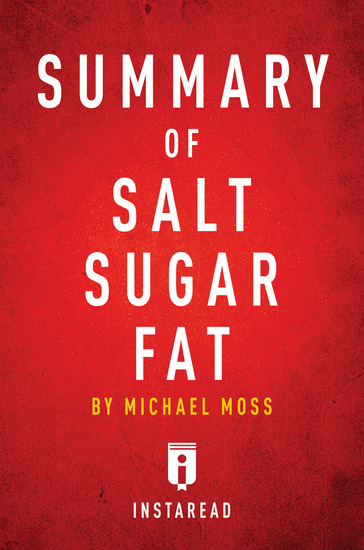 Summary of Salt Sugar Fat - by Michael Moss | Includes Analysis - cover