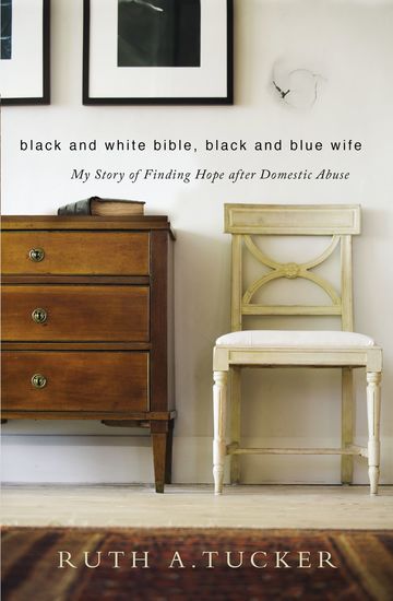 Black and White Bible Black and Blue Wife - My Story of Finding Hope after Domestic Abuse - cover