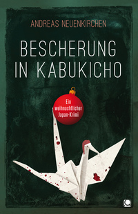 Bescherung in Kabukicho - Ein weihnachtlicher Japan-Krimi