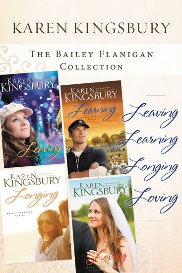 The Bailey Flanigan Collection - Leaving Learning Longing Loving - cover