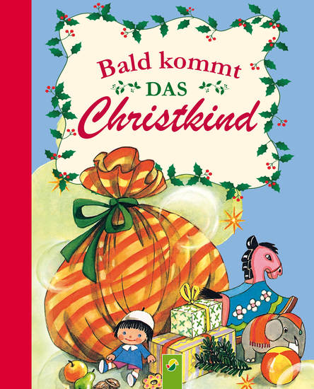Bald kommt das Christkind - Eine Weihnachtsgeschichte in Reimen für die ganze Familie - cover