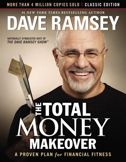 The Total Money Makeover: Classic Edition - A Proven Plan for Financial Fitness - cover