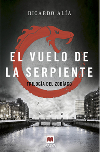 El vuelo de la serpiente - (Trilogía del Zodiaco 2)