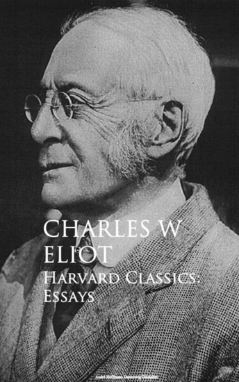 Harvard Classics: Essays - cover