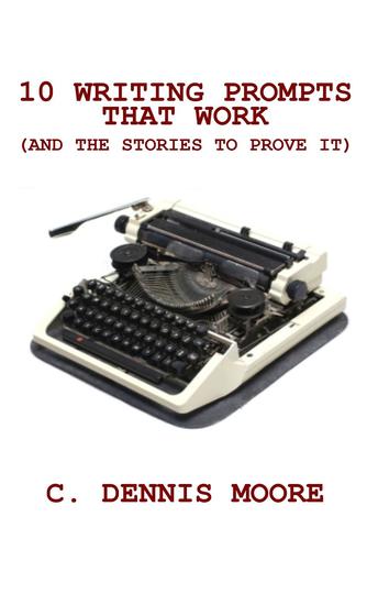 Ten Writing Prompts That Work (and the stories to prove it) - cover