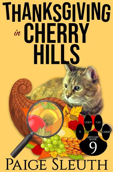 Thanksgiving in Cherry Hills - Cozy Cat Caper Mystery #9 - cover