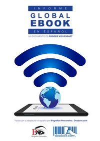 Informe Global eBook en español (Edición 2016) - Un documento de Rüdiger Wischenbart